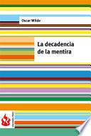 libro La Decadencia De La Mentira (low Cost). Edición Limitada